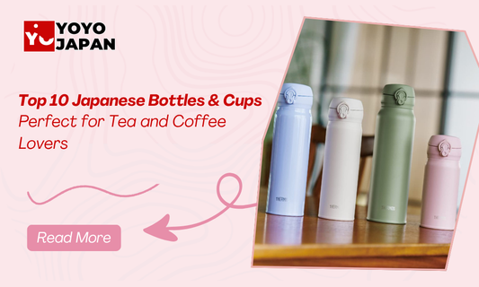Top 10 Japanese Bottles & Cups Perfect for Tea and Coffee Lovers