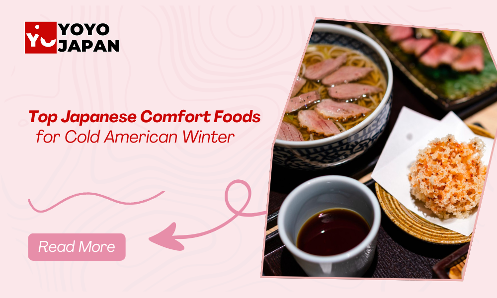 Top Japanese Comfort Foods for Cold American Winter