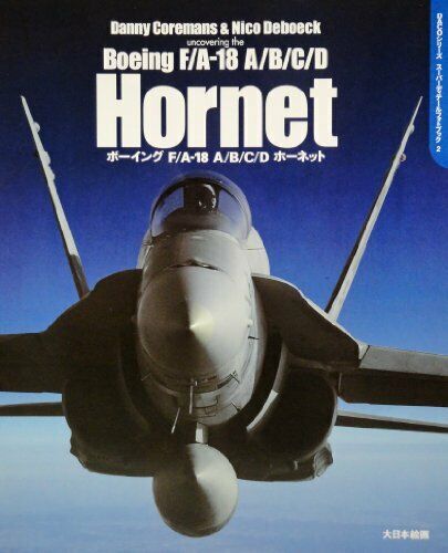 Boeing F/a-18a/b/c/d Hornet Super Detail Photo Book Book